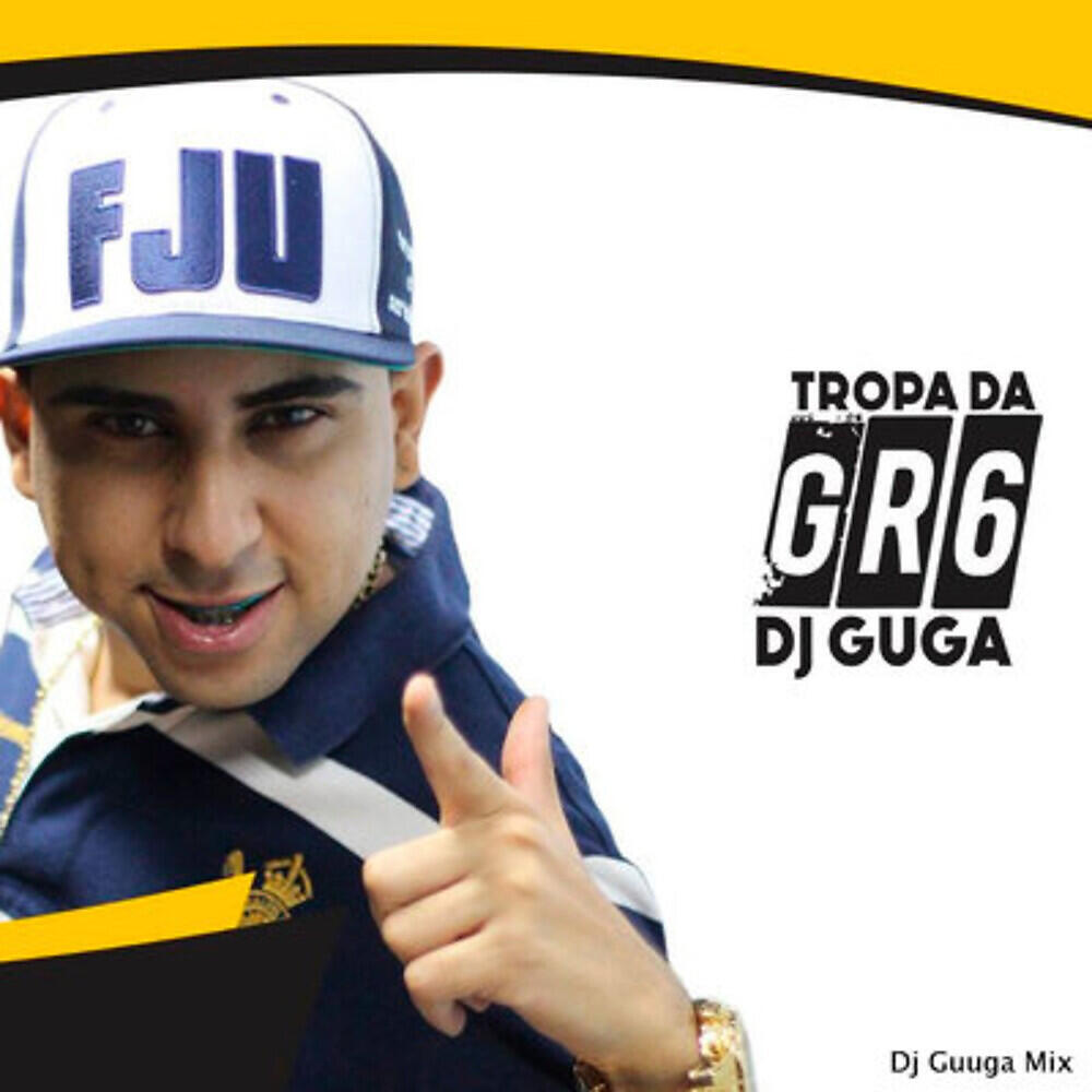 DJ Guuga - Tropa da G R 6 (DJ Guuga Mix)