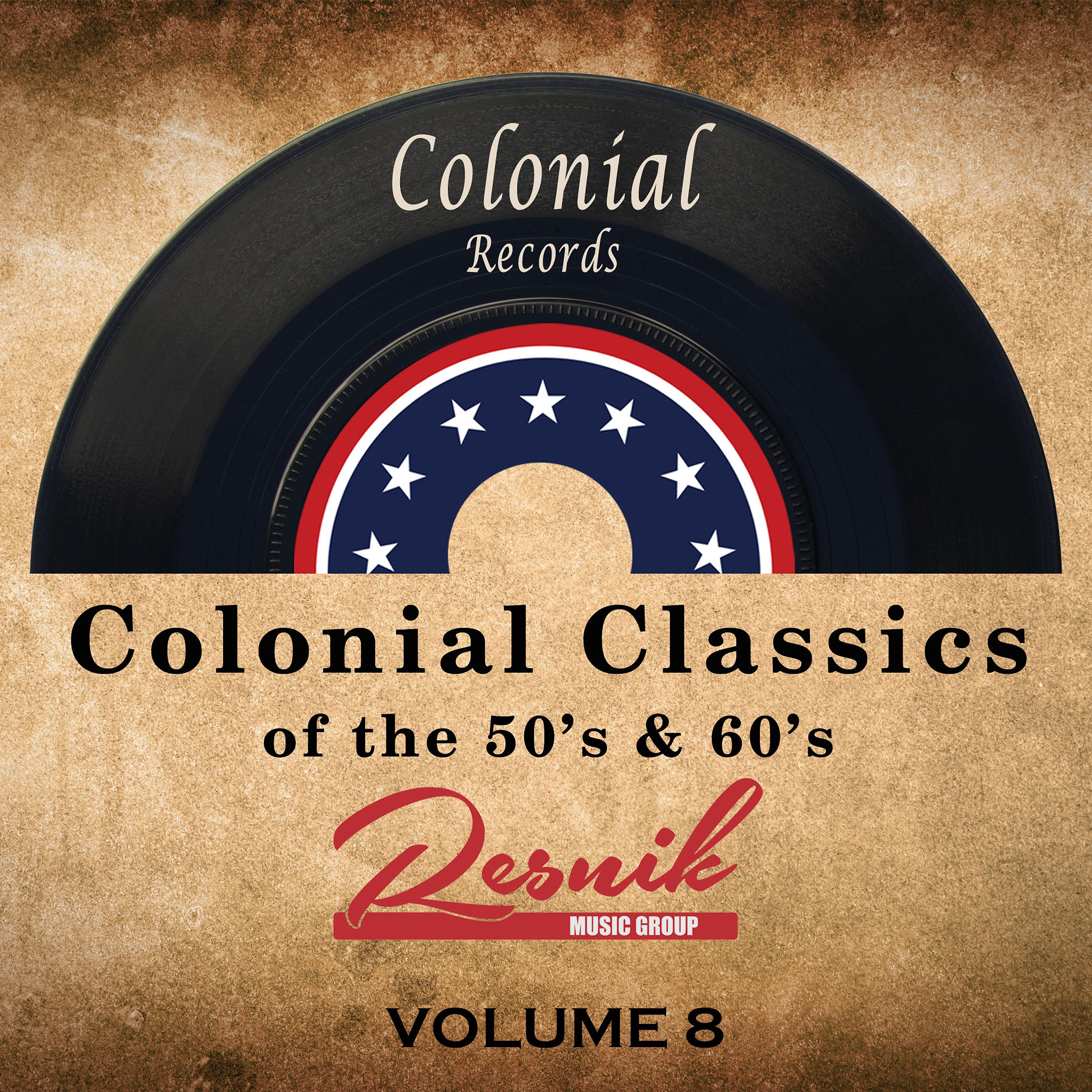 Постер альбома Colonial Classics of the 50's & 60's Vol. 8