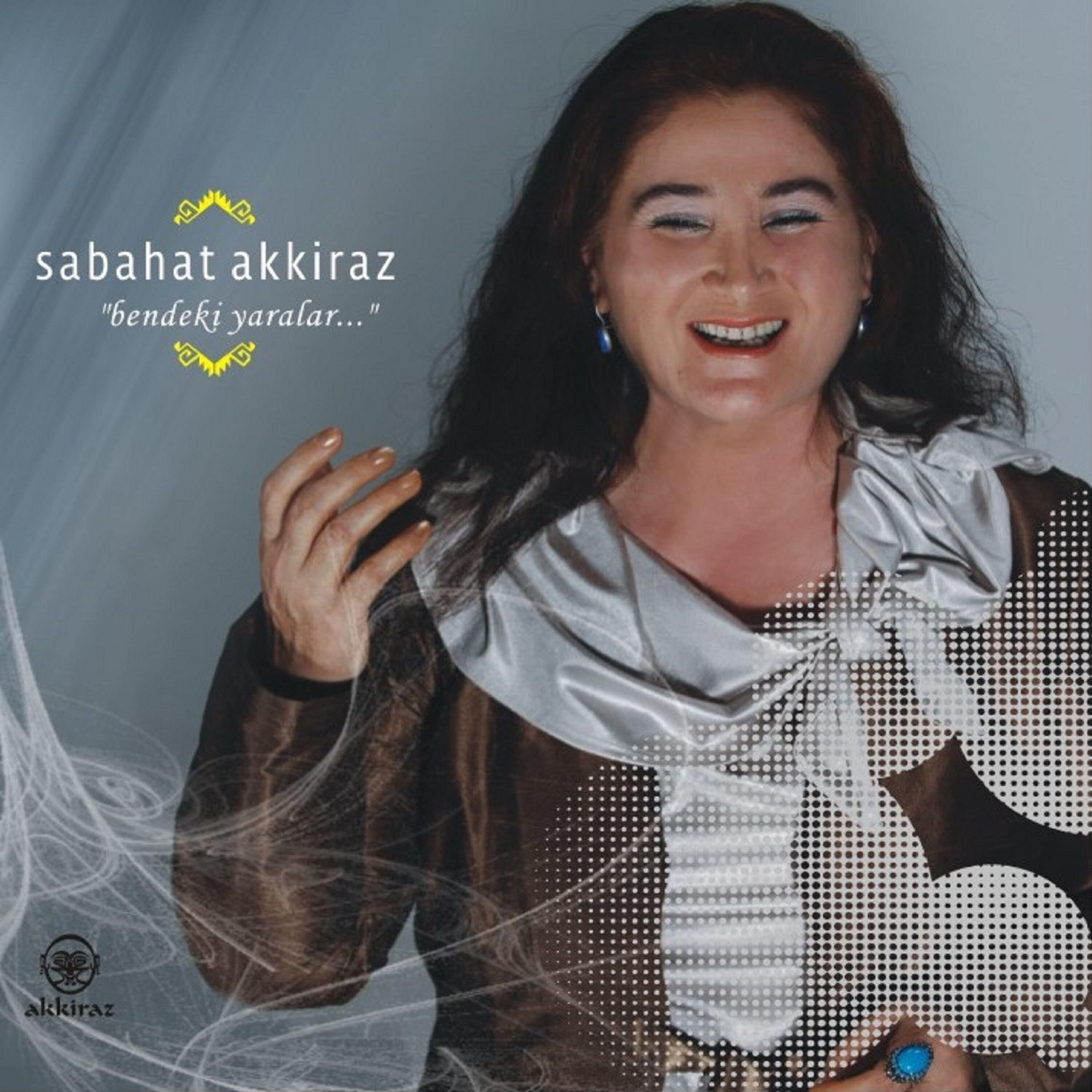 Sabahat Akkiraz - Aşağıdan Gelen Dilber