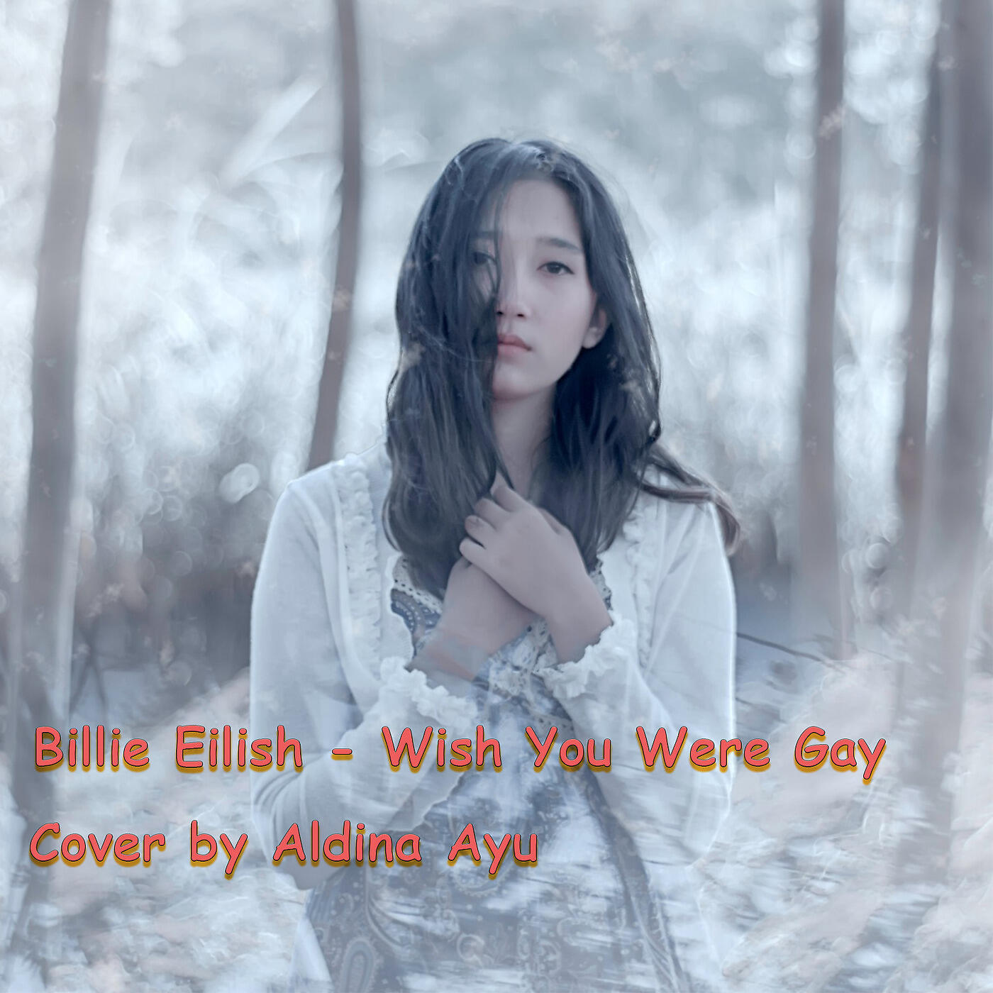 Aldina Ayu - Billie Eilish - Wish You Were Gay