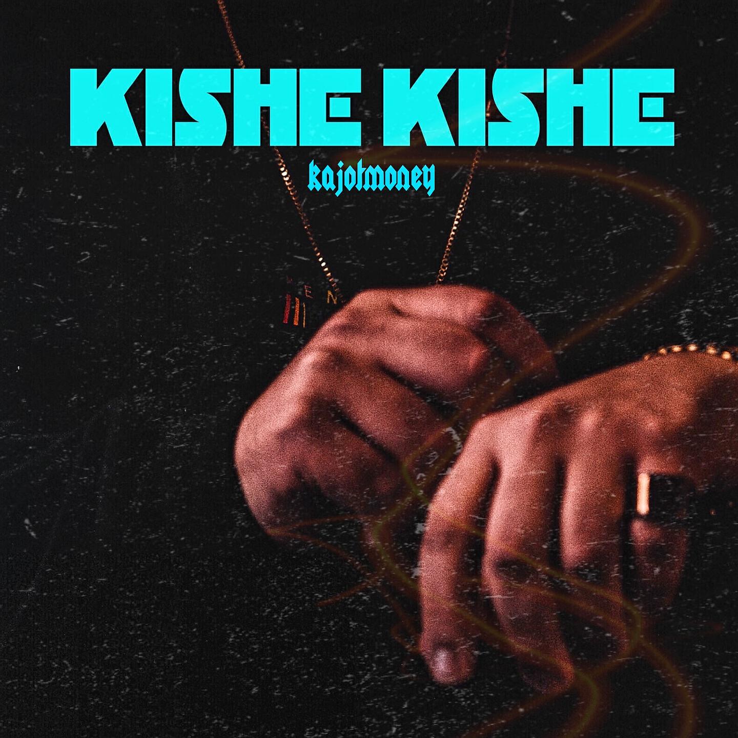 kajotmoney - Kishe Kishe