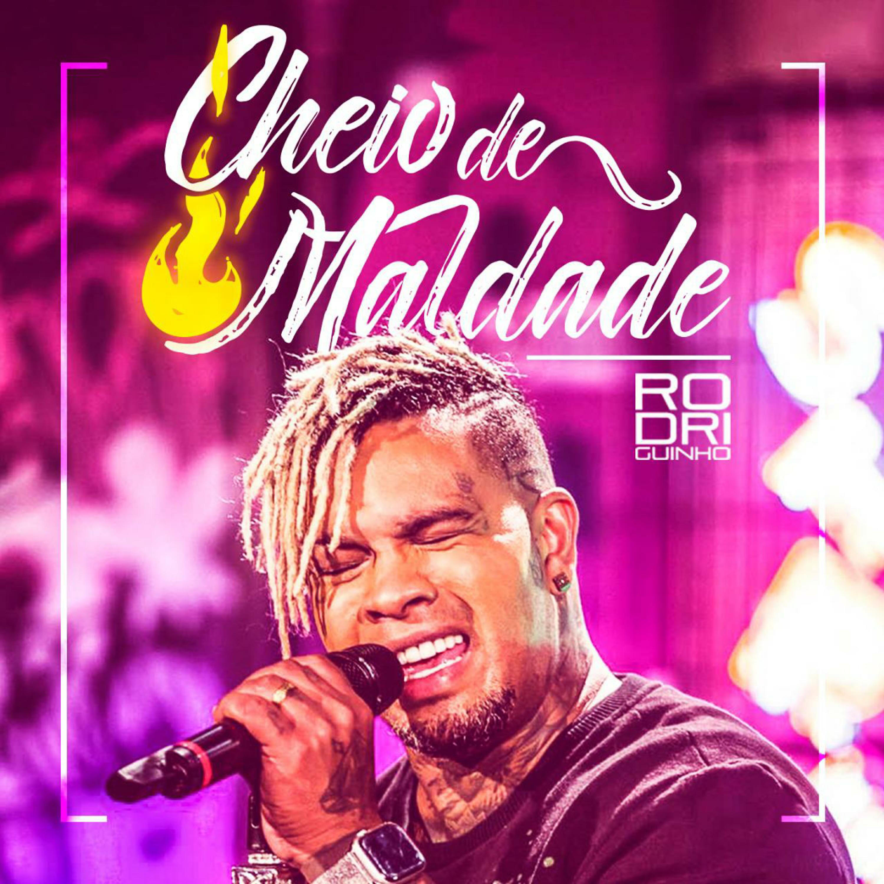 Rodriguinho - Cheio de Maldade