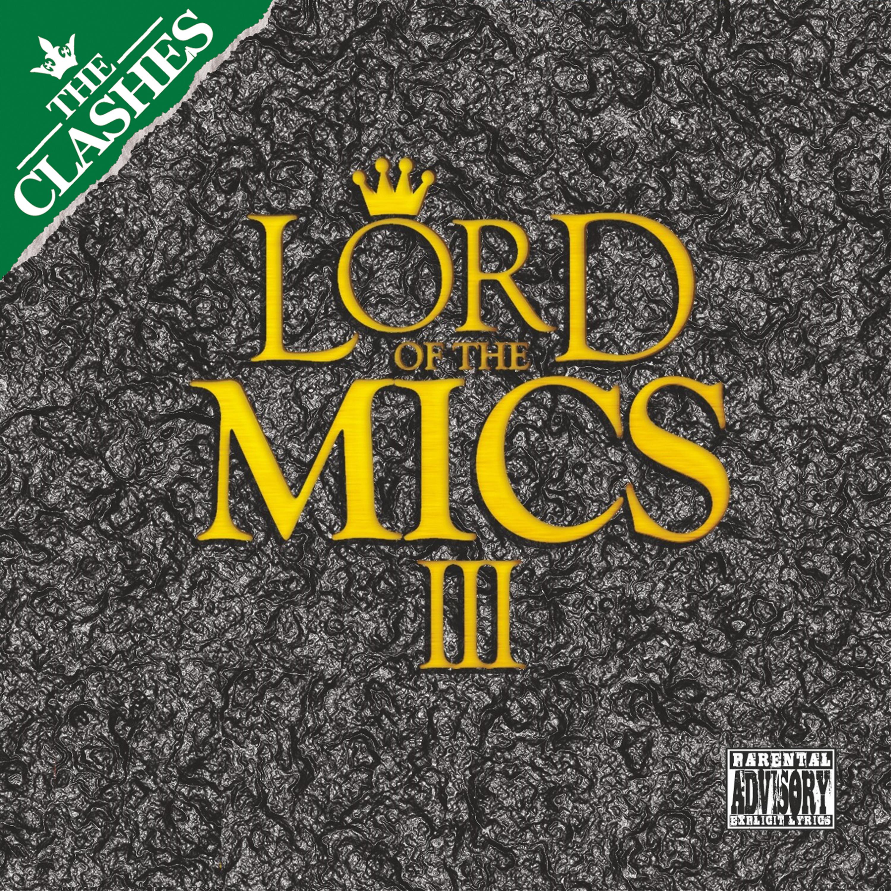 Постер альбома Lord of the Mics III (The Clashes)
