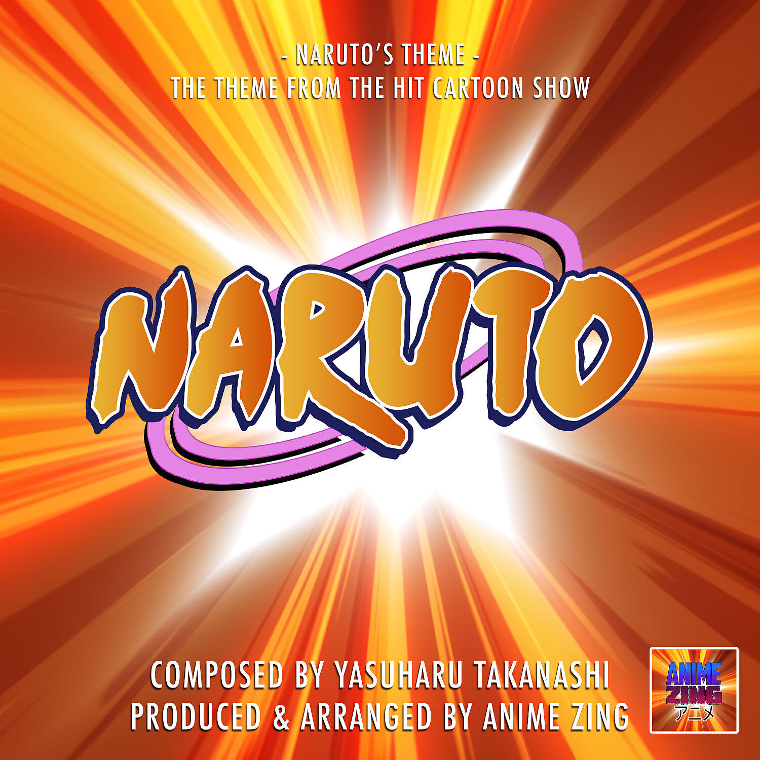 Anime Zing - Naruto's Theme (From 