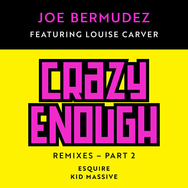 Joe Bermudez - Crazy Enough (feat. Louise Carver) (Kid Massive Remix Radio Edit)