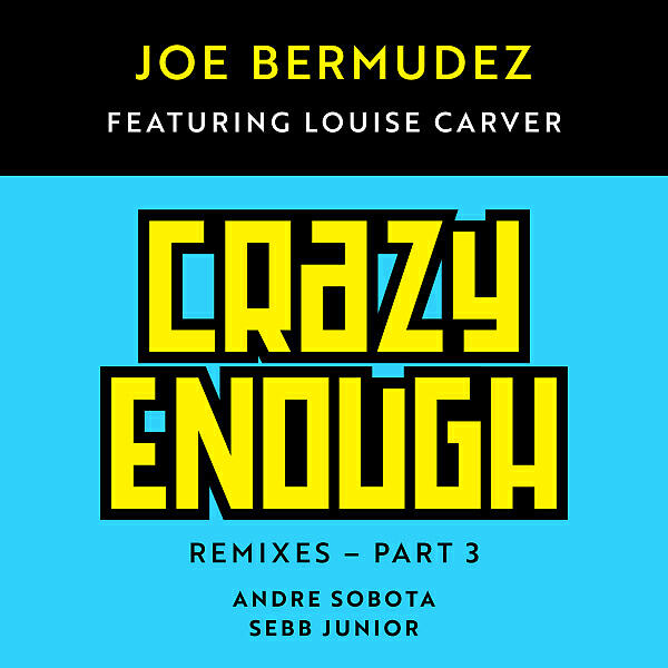 Joe Bermudez - Crazy Enough (feat. Louise Carver) (Sebb Junior Remix Instrumental)
