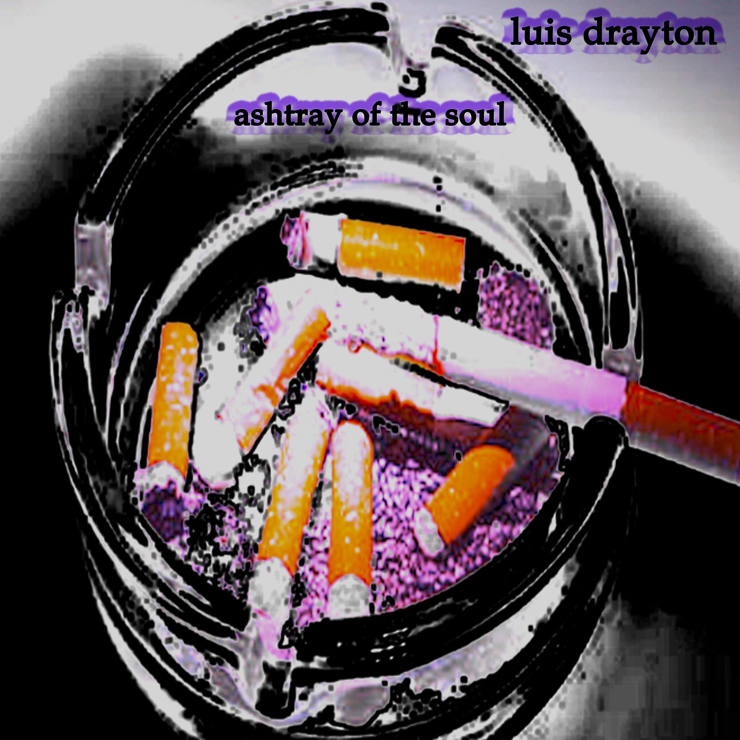Постер альбома Ashtray of the soul