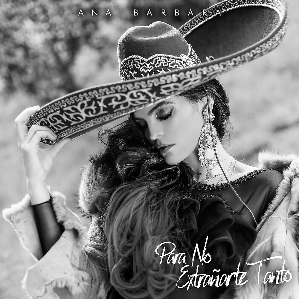 Ana Barbara - Para No Extrañarte Tanto