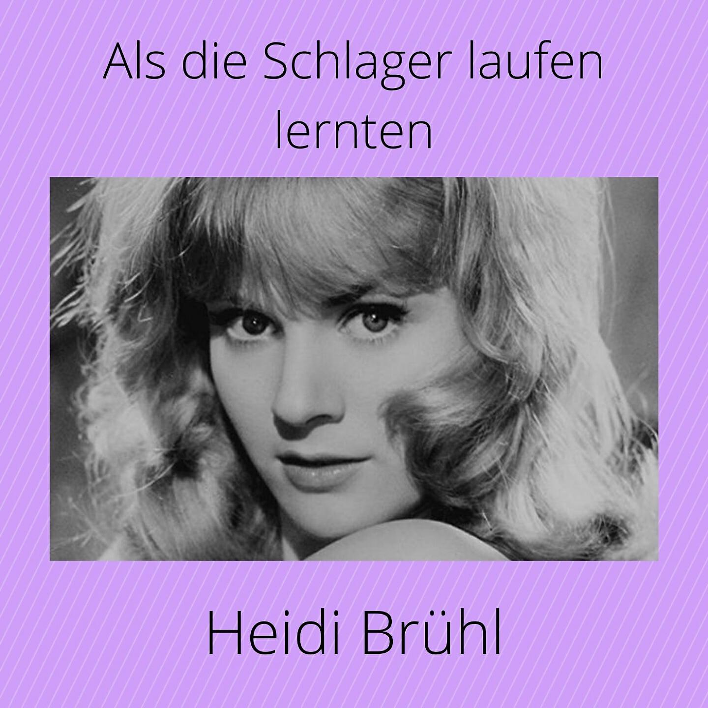 Heidi Brühl - Immer wenn du bei mir bist