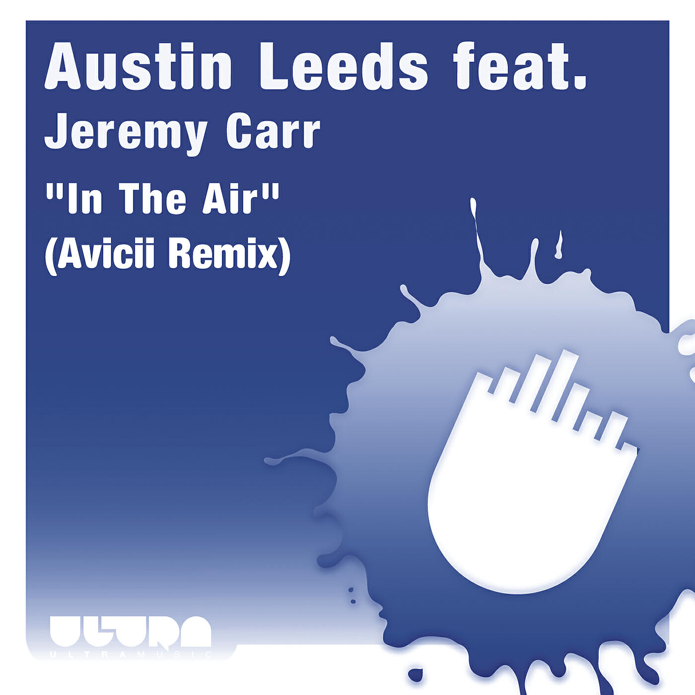 Austin Leeds - In the Air (Avicii Remix)