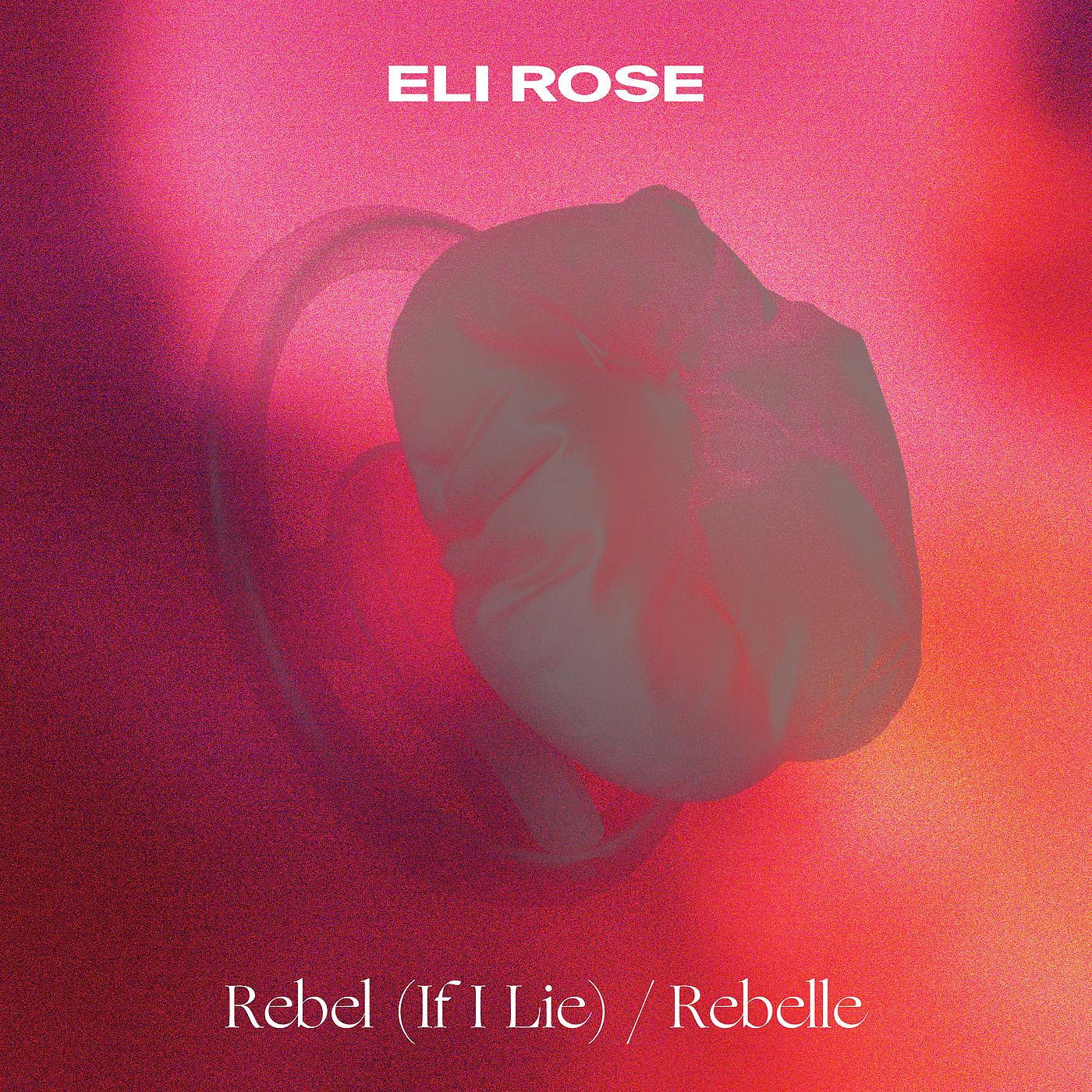 Постер альбома Rebel (If I Lie) / Rebelle