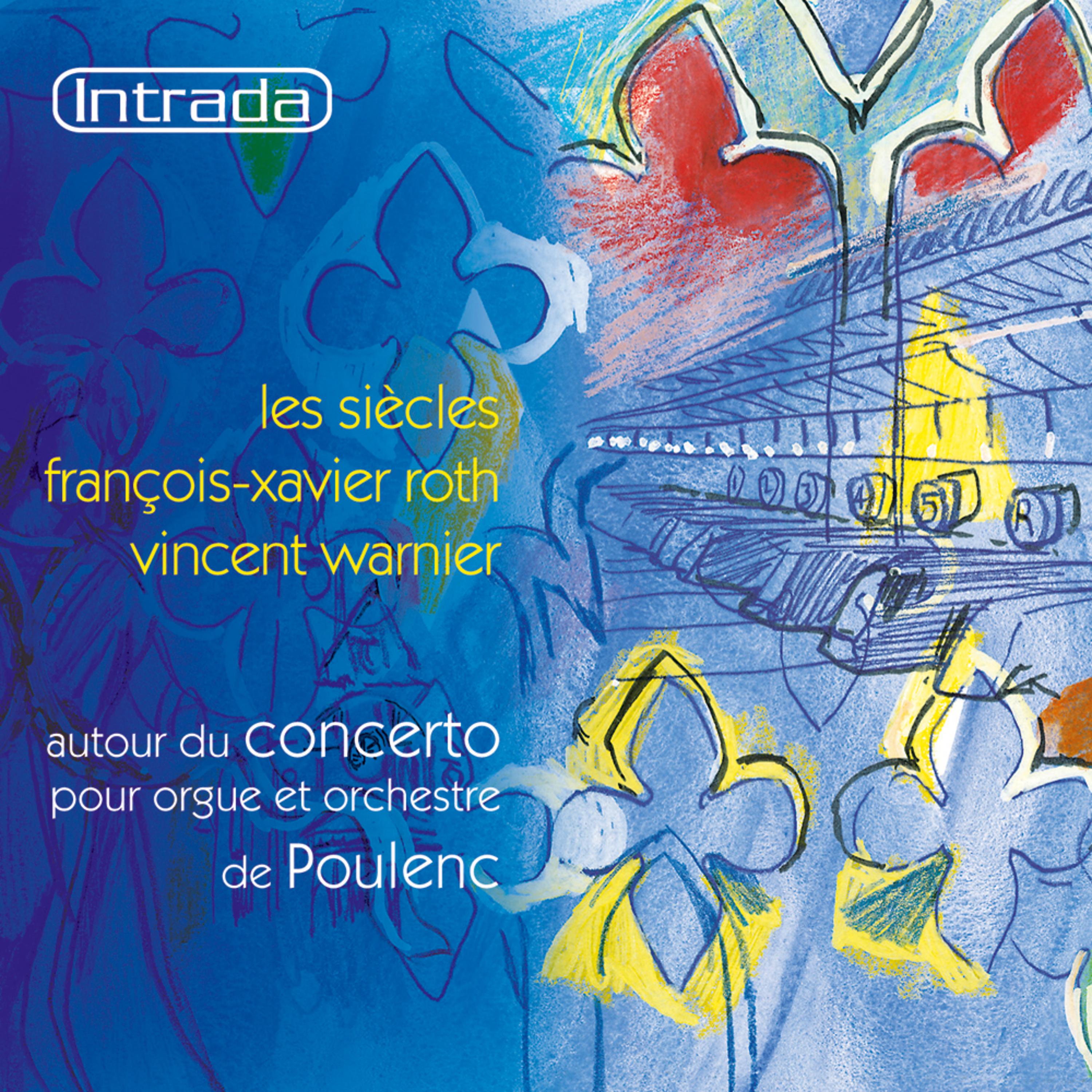 Постер альбома Autour du concerto pour orgue de Poulenc
