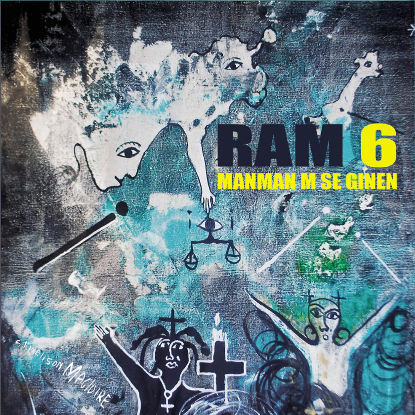 Постер альбома Ram 6: Manmanm Se Ginen