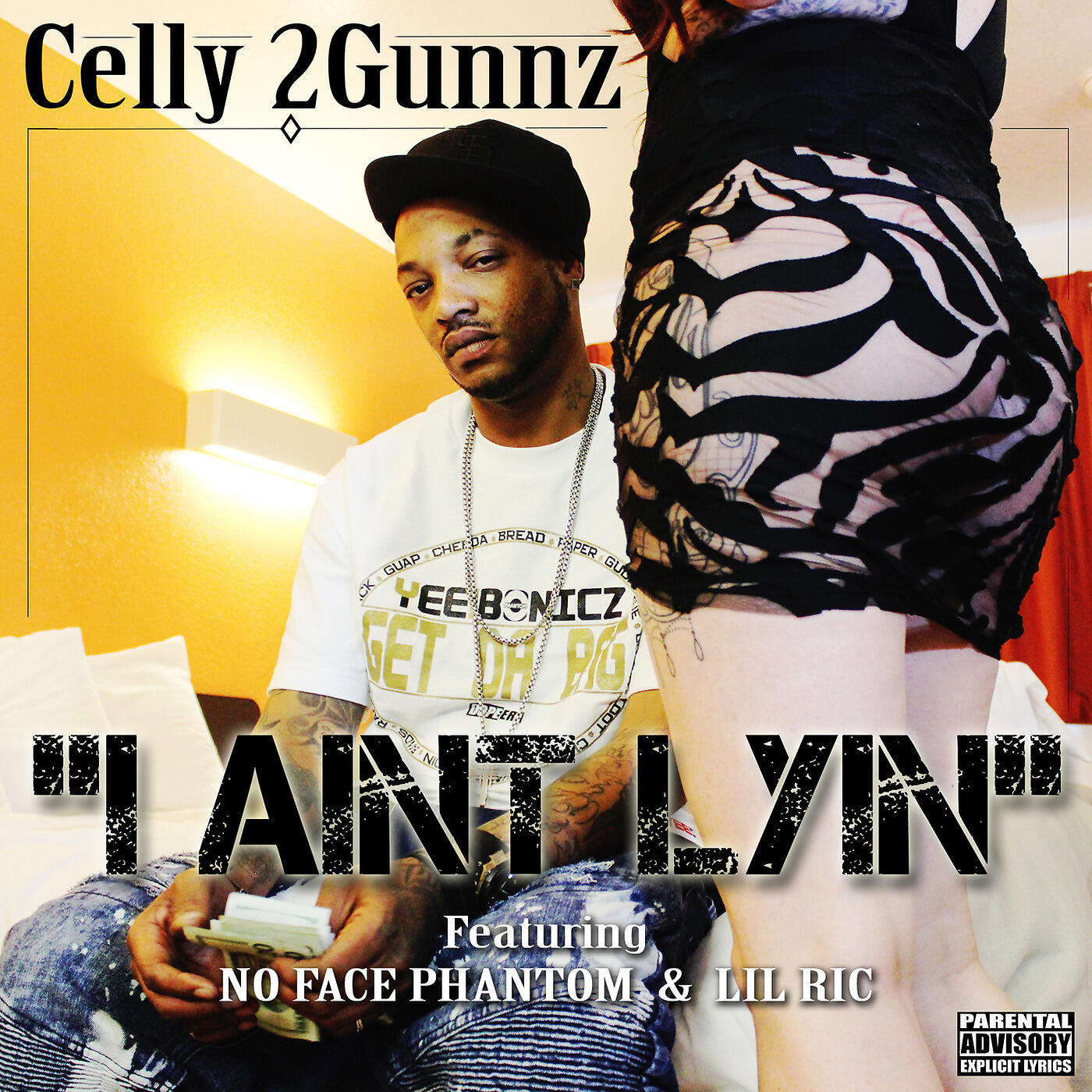 Celly 2Gunnz - I Aint Lyin