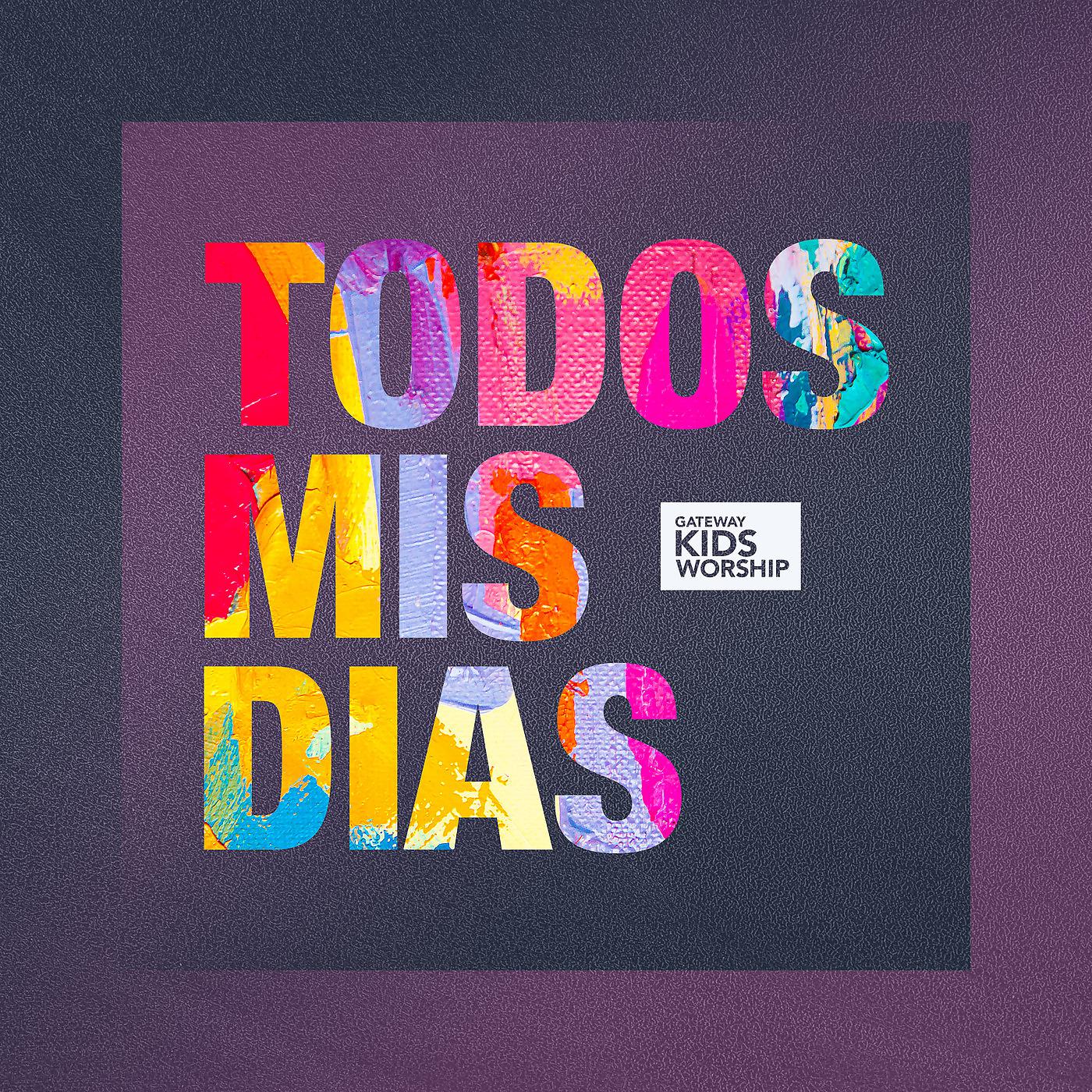 Постер альбома Todos Mis Dias