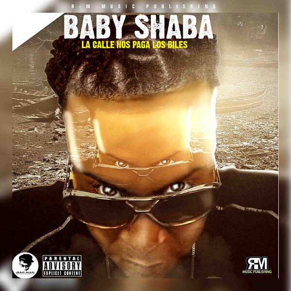 Baby Shaba - La Calle Nos Paga Los Biles