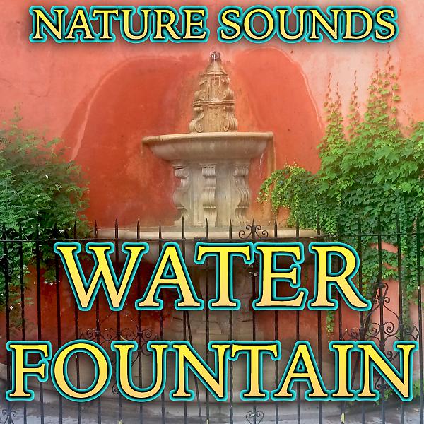 Water Nature Society - Water Fountain (feat. Zen Meditations from a Sleeping Buddha)