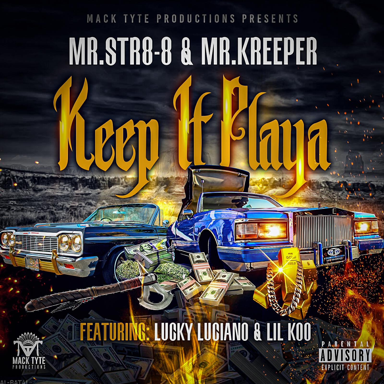 Mr.Str8-8 - Keep It Playa (feat. Lucky Luciano & Lil Koo)