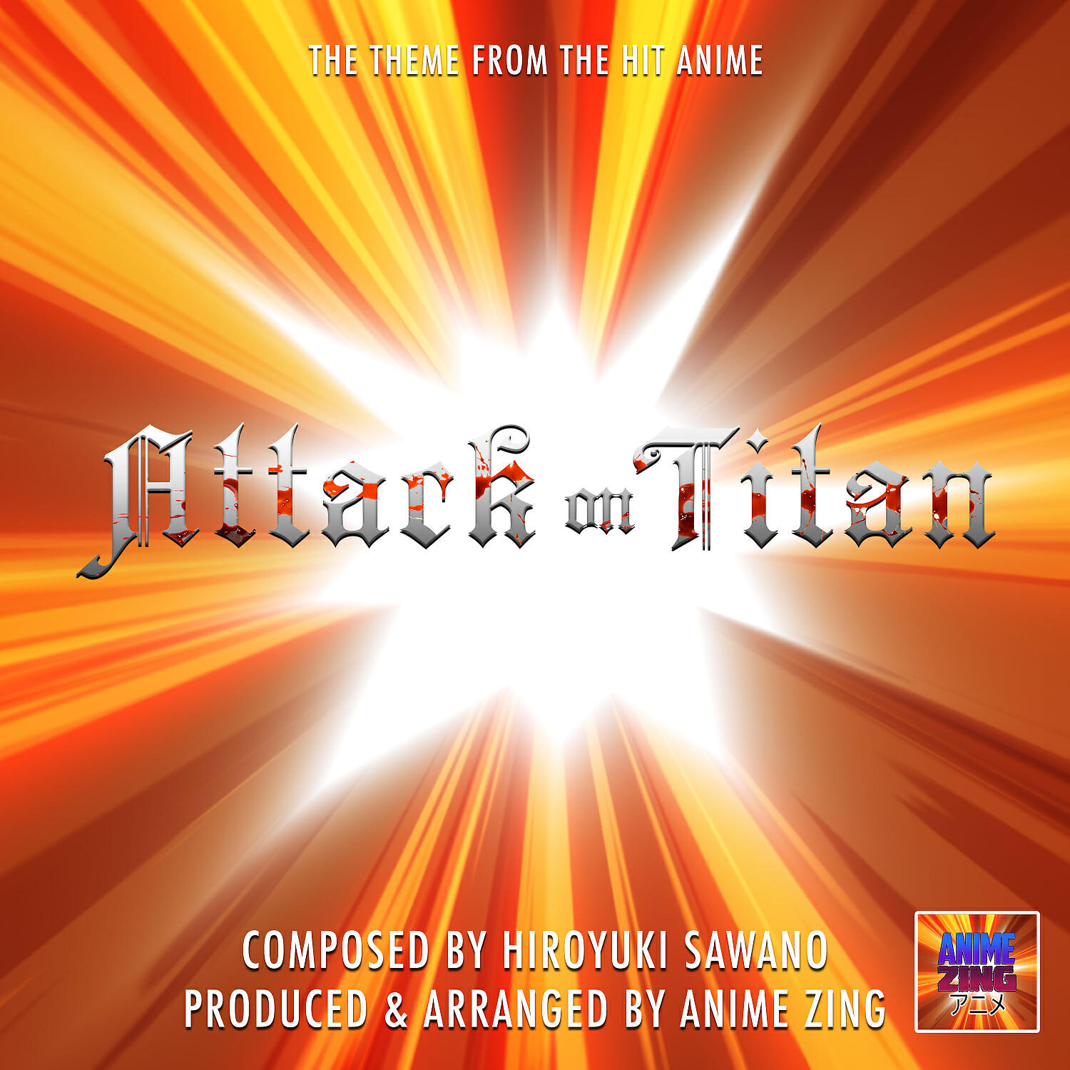 Anime Zing - Attack On Titan Main Theme (From 