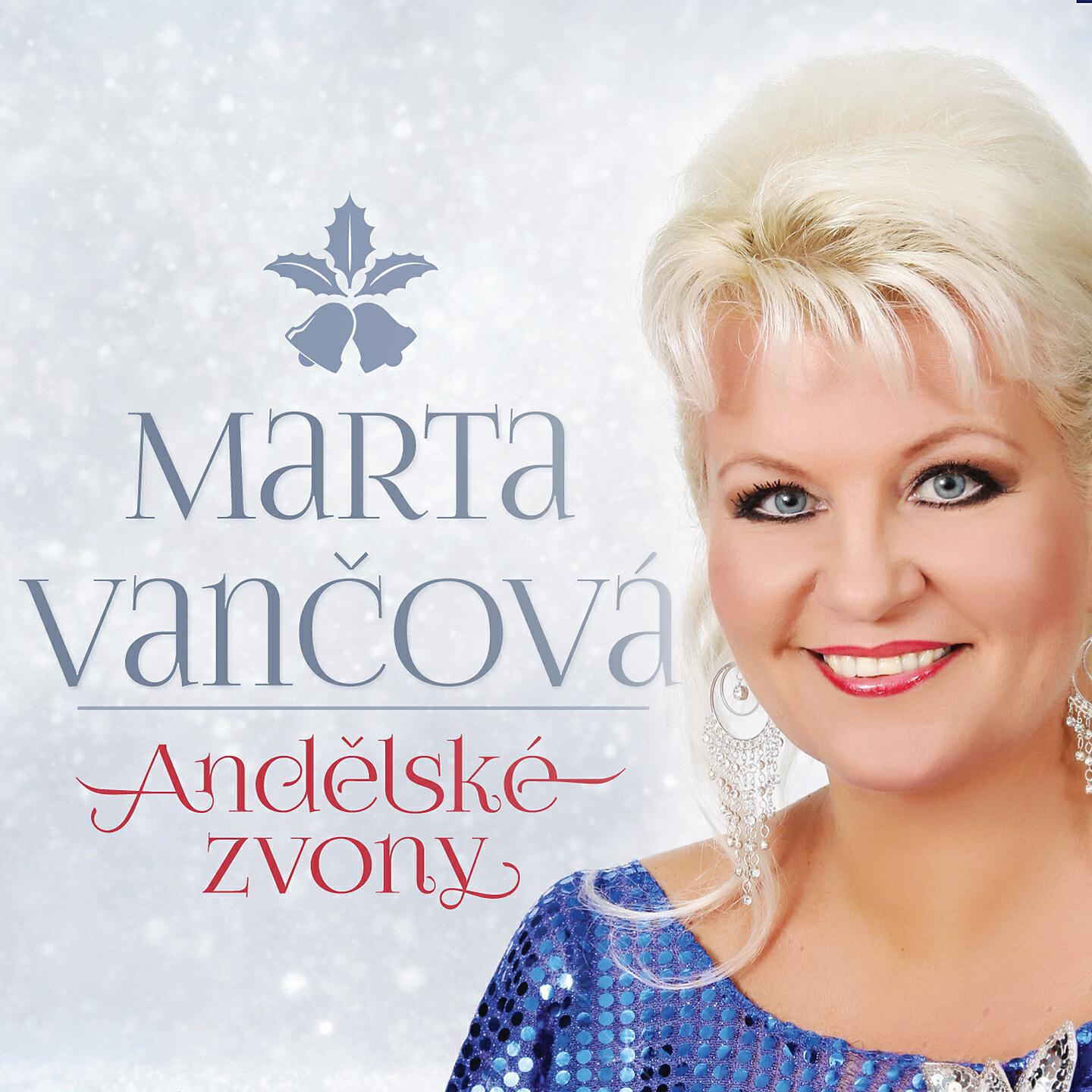 Marta Vančová - Vánoce Přicházejí