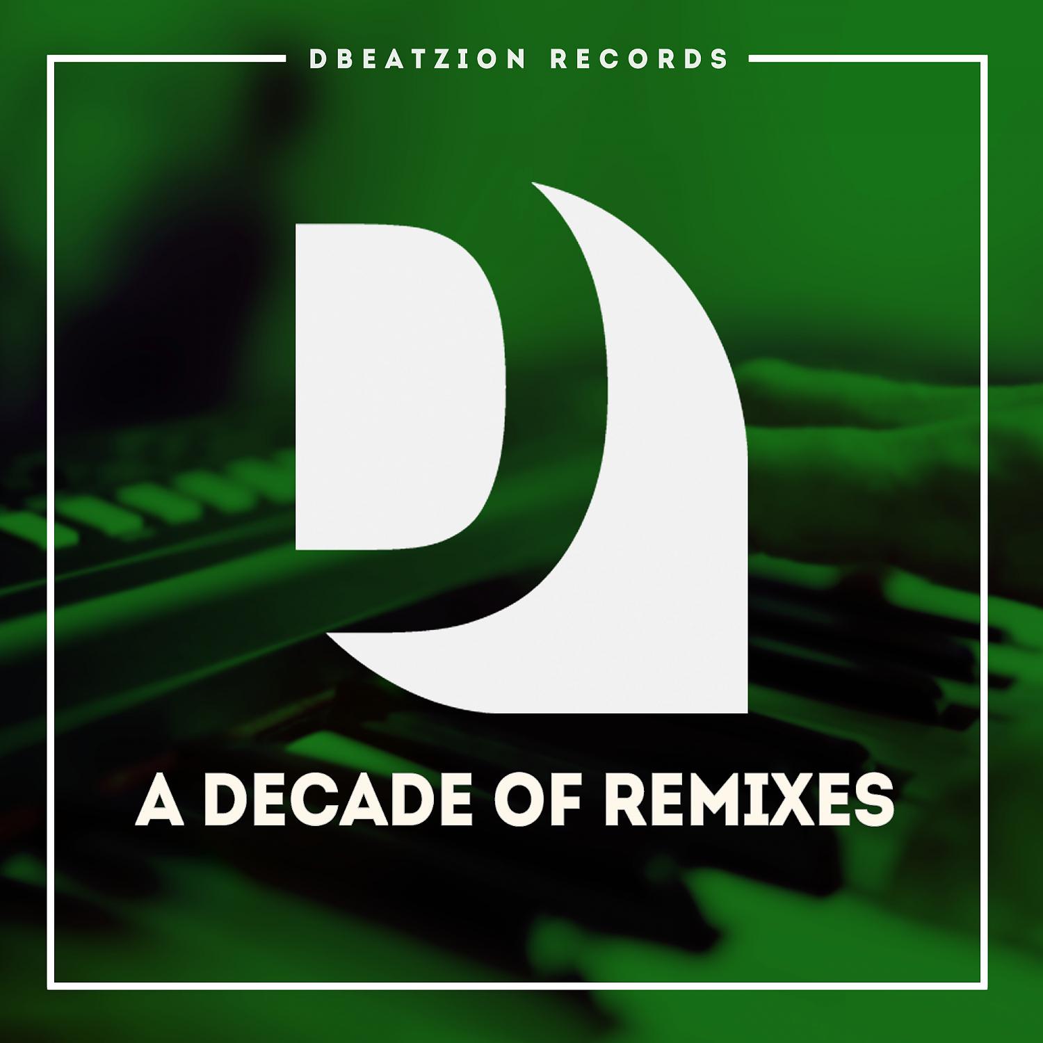 Постер альбома A Decade of Remixes