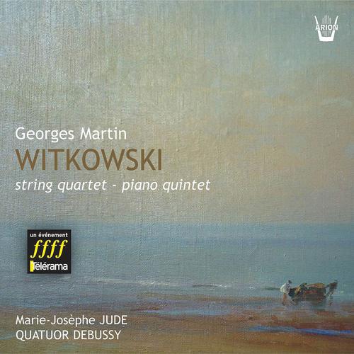 Постер альбома Witkowski : Quatuor à cordes, Quintette pour piano