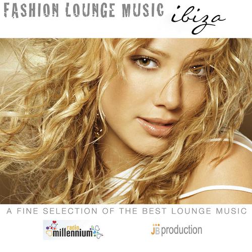 Постер альбома Fashion Lounge: Ibiza