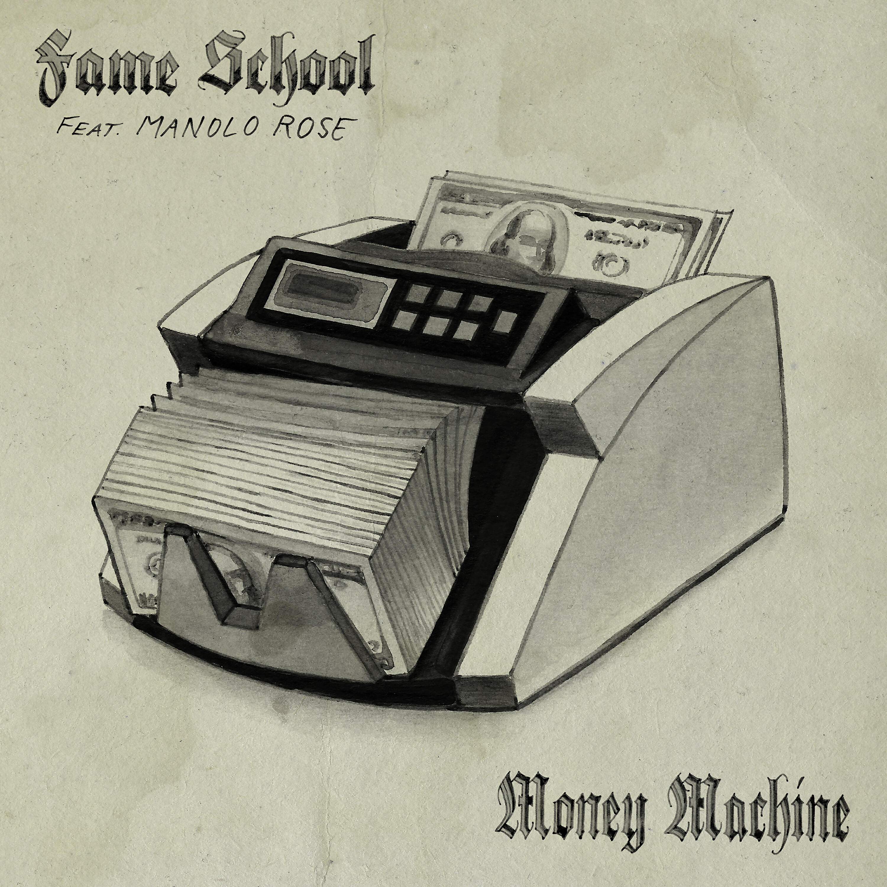 Fame School - Money Machine (feat. Manolo Rose)