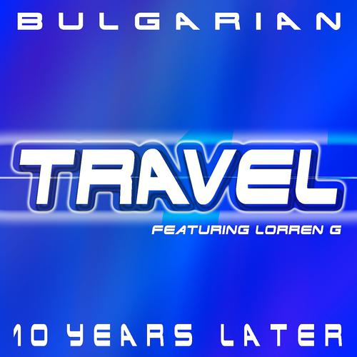 Постер альбома Bulgarian (10 Years Later)
