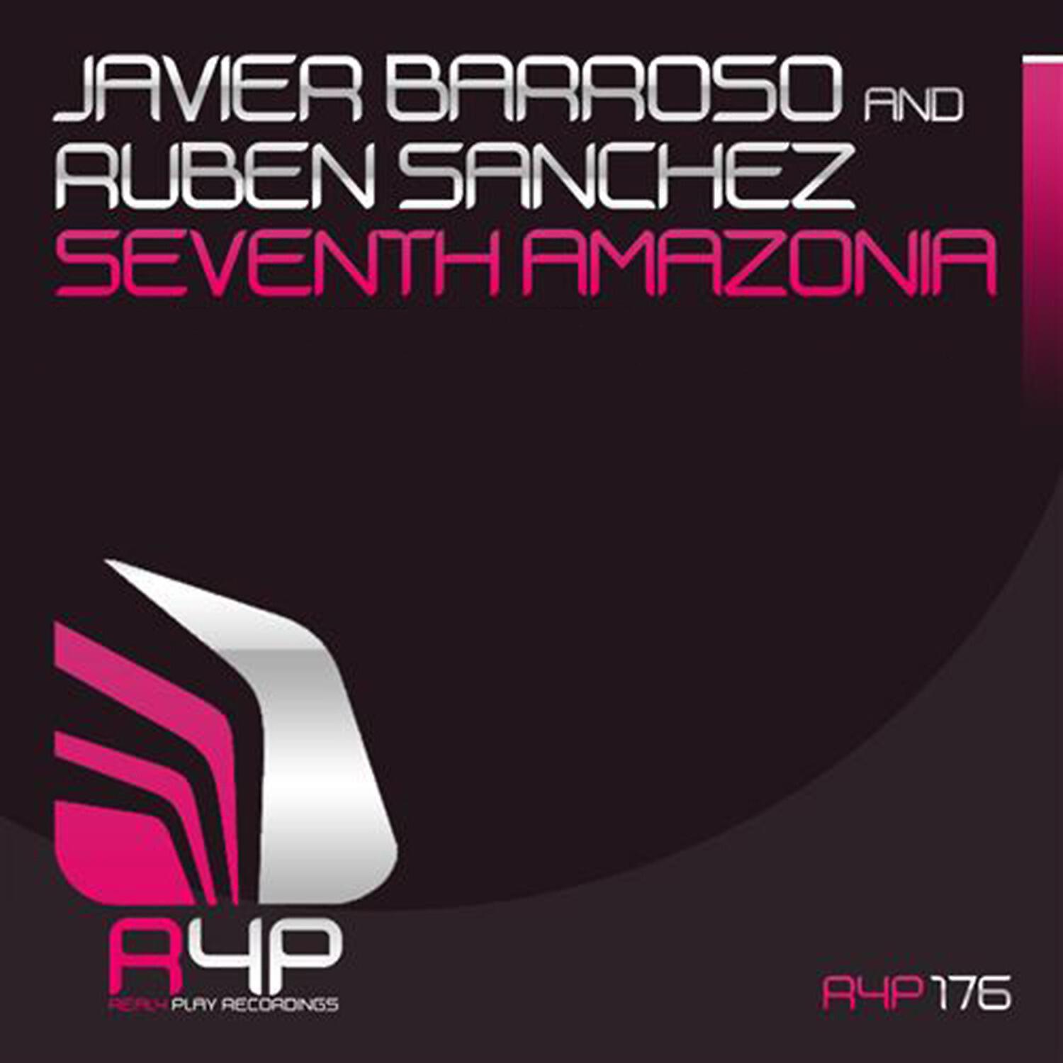 Javier Barroso - Seventh Amazonia (Alex Xela Remix)