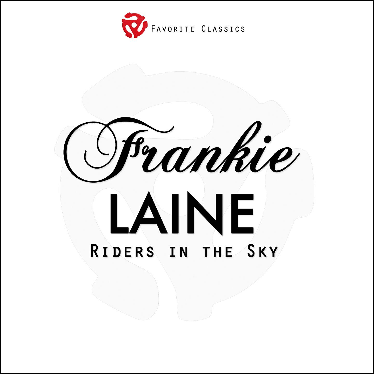 FRANKIE LAINE - Riders in the Sky