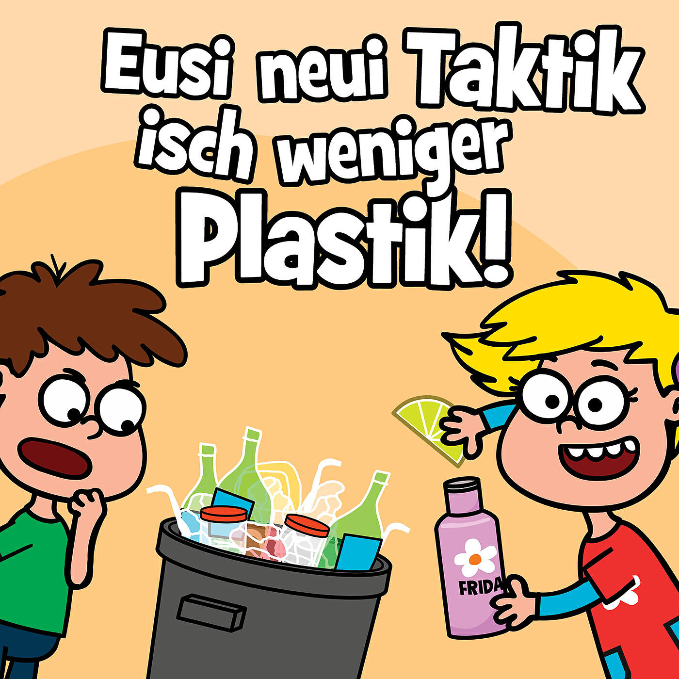 Juhui Chinderlieder - Eusi neui Taktik isch weniger Plastik!