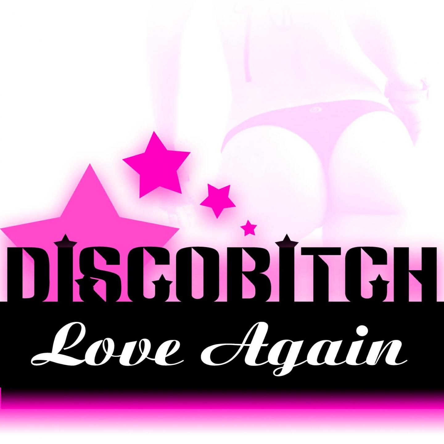Disco B*tch - Love Again (Tai Vanerra Remix)