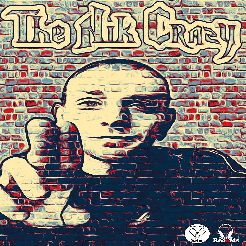 Альбом The Nik Crazy исполнителя Nik a.k.a. NKM
