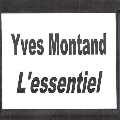 Постер альбома Yves Montand - L'essentiel