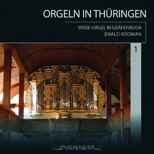 Постер альбома Orgeln in Thüringen Vol. 1: Weise-Orgel Graefenroda