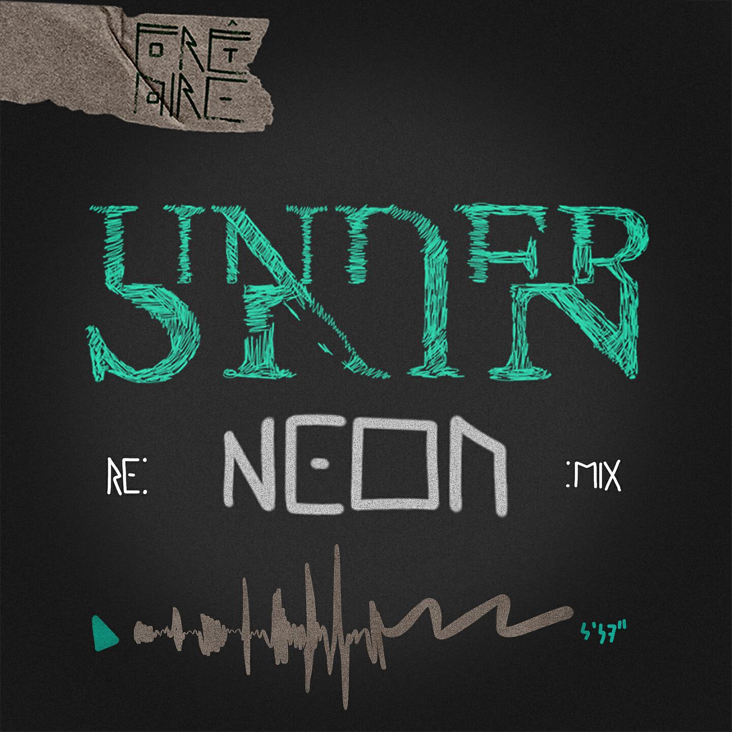 Forêt Noire - Underskin (Neon Remix)