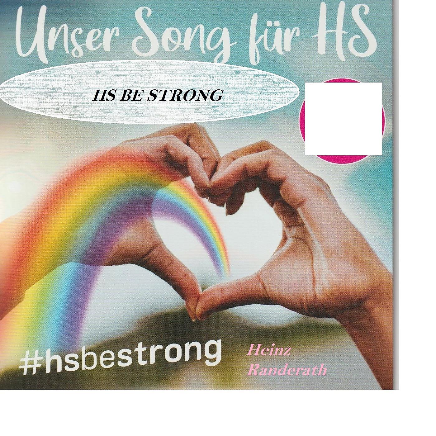 Постер альбома Hs Be Strong - Unser Song Für Hs