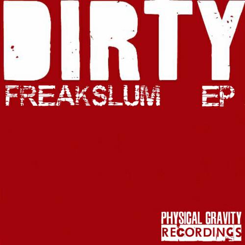 Freakslum - Dirty Cadence