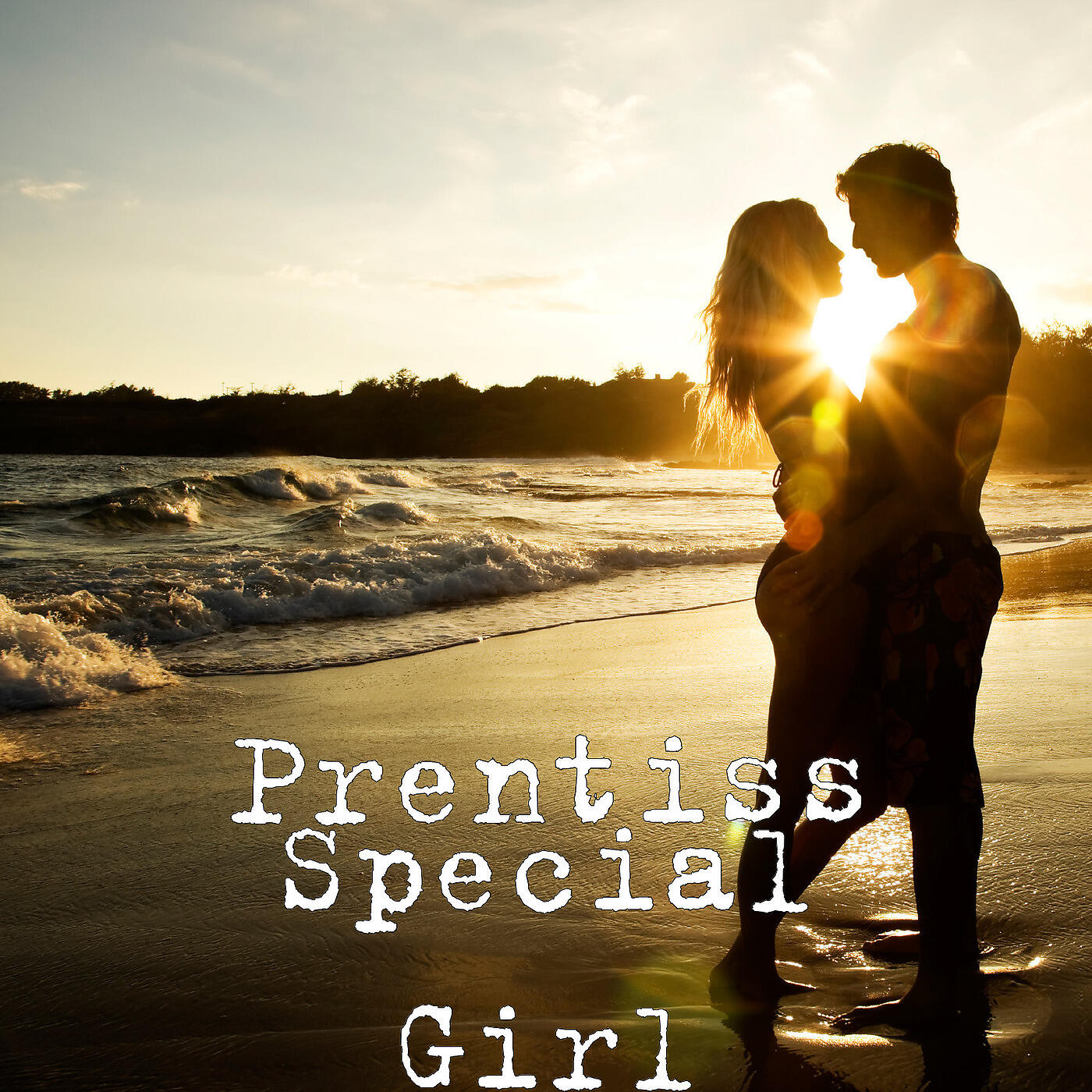 PRENTISS - Special Girl