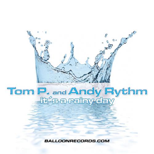 Tom P. - It's A Rainy Day (Hands Up Squad Remix) скачать ремикс 