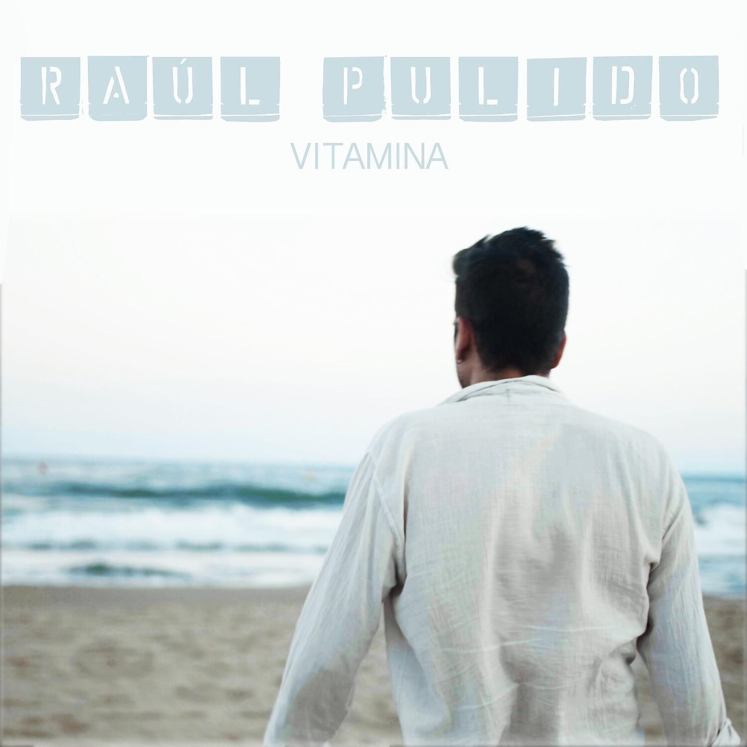 Raúl Pulido - Vitamina (Remezcla)