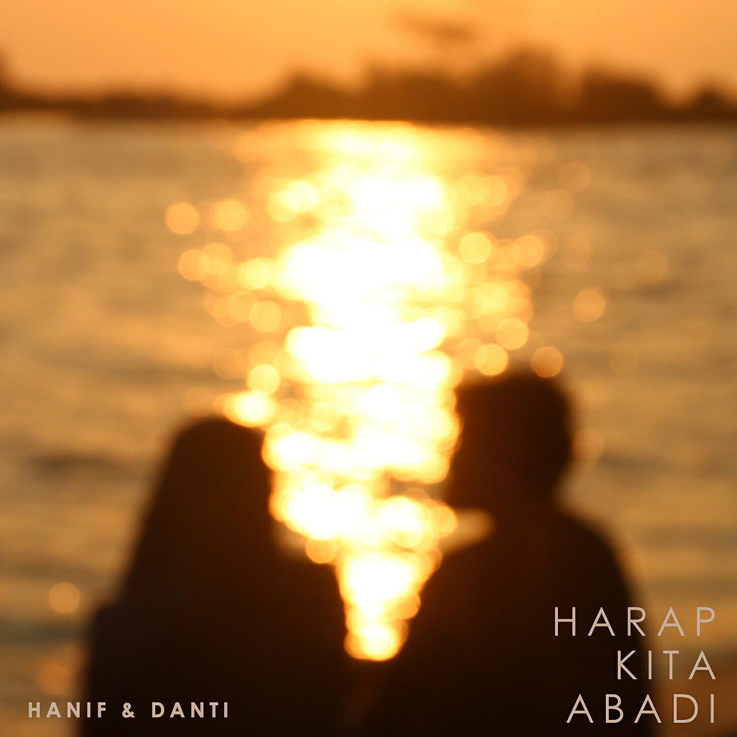 Hanif & Danti - Harap Kita Abadi