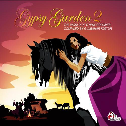 Постер альбома Gypsy Garden, Vol. 2: The World of Gypsy Grooves