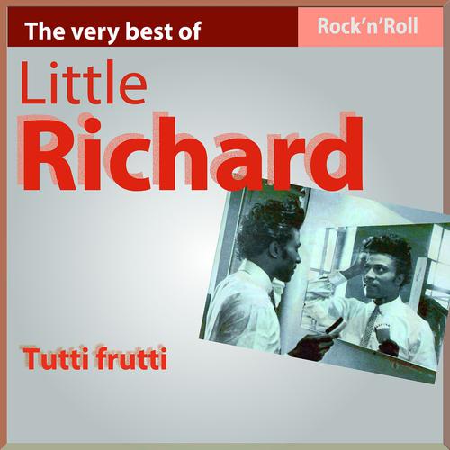 Постер альбома The Very Best of Little Richard: Tutti Frutti (Greatest Hits)