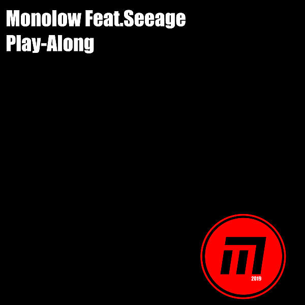 Monolow - Play-Along (feat. SeeAge) (Original Mix)