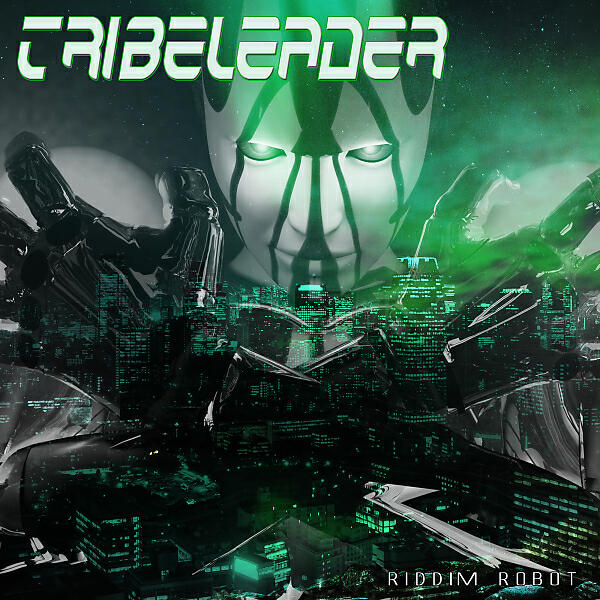 Tribeleader - Riddim Robot (Instrumental Emastered)