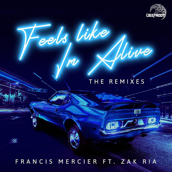 Постер альбома Feels Like I'm Alive (feat. Zak Ria) [Remixes]