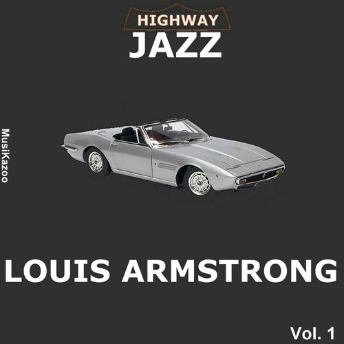 Постер альбома Highway Jazz - Louis Armstrong, Vol. 1