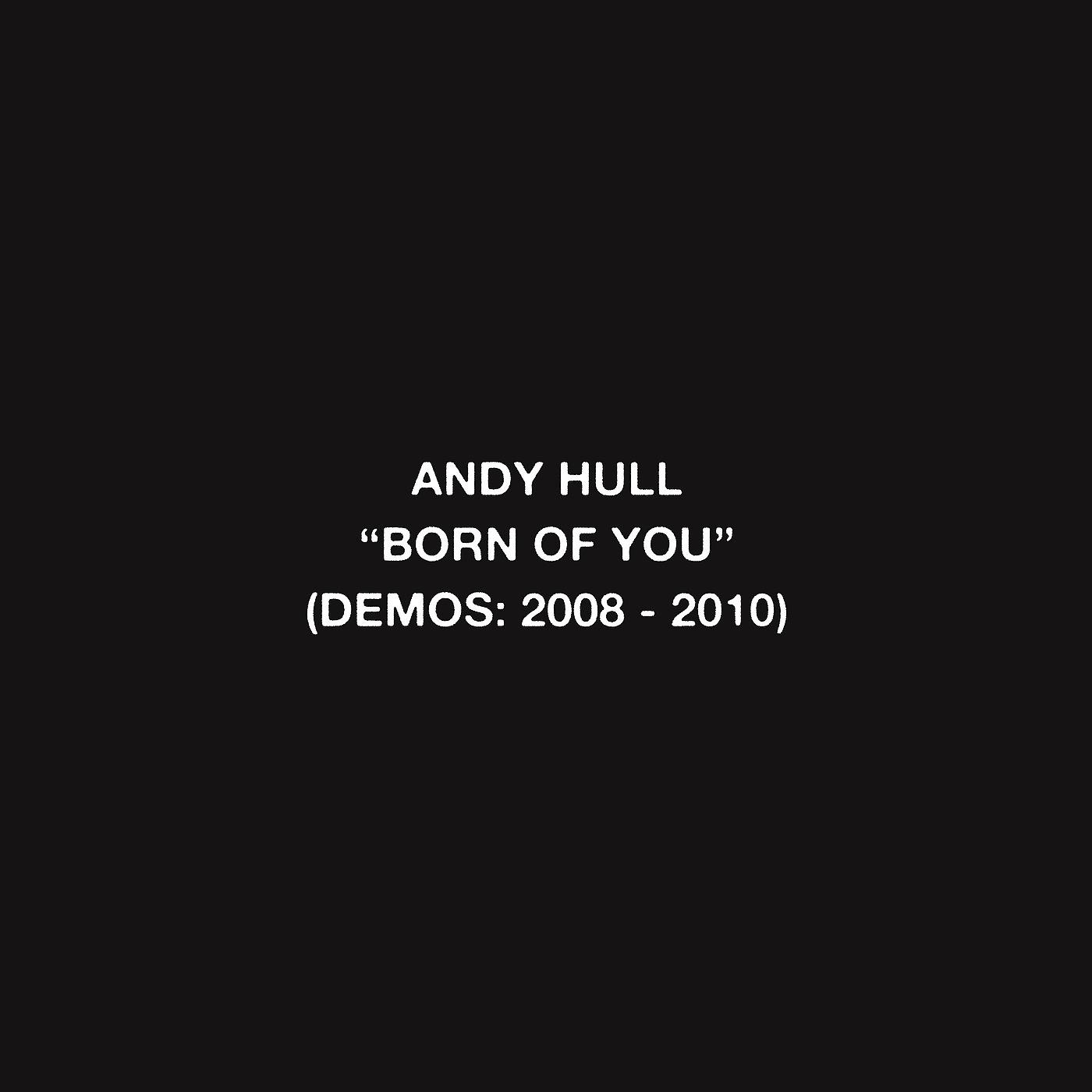 Постер альбома Born of You (Demos: 2008-2010)